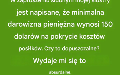 Czy proszenie gości weselnych o minimalny wkład finansowy jest niegrzeczne?