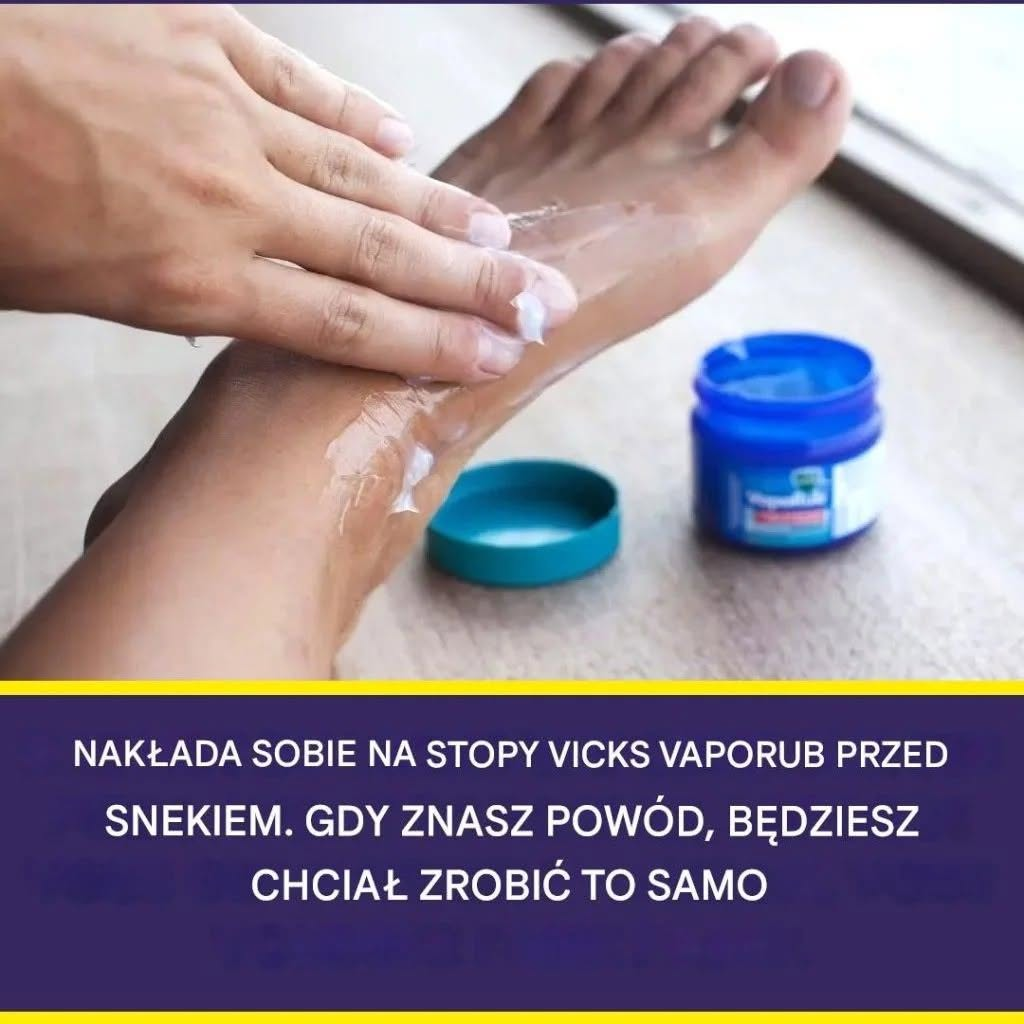 4 korzyści z nakładania maści Vick Vaporub na stopy przed wyjściem przestrzeni